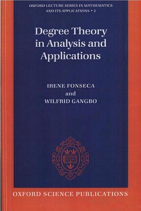 Degree theory in analysis and applications Irene Fonseca, Wilfrid Gangbo