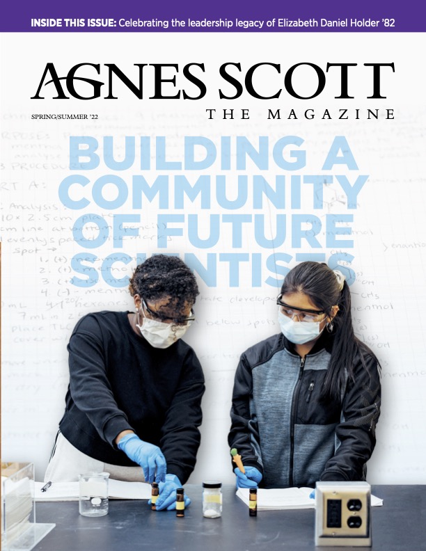 Agnes Scott the Magazine Spring/Summer 2021 Issue Cover